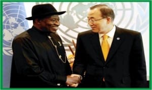 UN Secretary-General, Mr Ban Ki-Moon (right), welcoming President Goodluck Jonathan to the UN Headquarters in New York, last Tuesday.